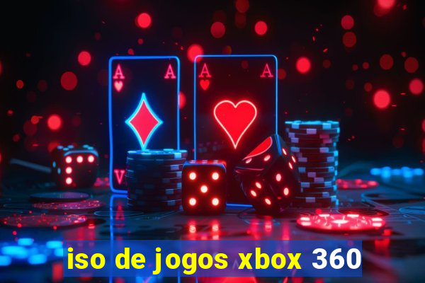 iso de jogos xbox 360